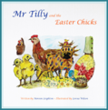 Mr Tilly and the Easter Chicks