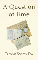 A Question of Time by Carolyn Sparey Fox