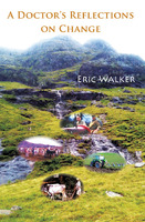Eric Walker - A Doctor's Reflections on Change